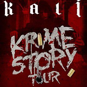 Kali "Krime Story Tour"