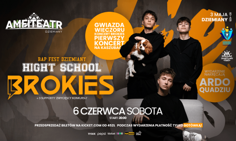 𝐃𝐀𝐉𝐂𝐙𝐌𝐀𝐍 & 𝐁𝐑𝐎𝐊𝐈𝐄𝐒  - RAP FEST AMFITEATR DZIEMIANY – HIGH SCHOOL