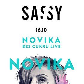 NOVIKA live SASSY