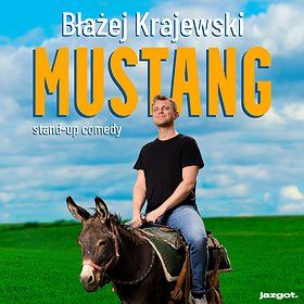 Stand-up: Błażej Krajewski "Mustang" | Gdańsk