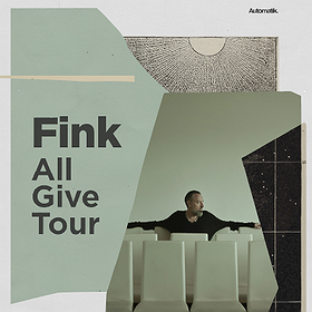 FINK „All Give Tour” - Gdańsk