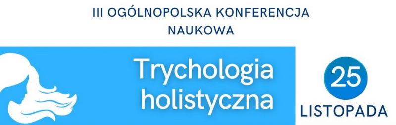 Trychologia Holistyczna - konferencja w WSZ