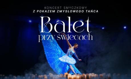 Balet przy świecach: Dziadek do Orzechów