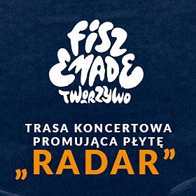 Tras koncertowa Fisz Emade Tworzywo RADAR - Gdańsk
